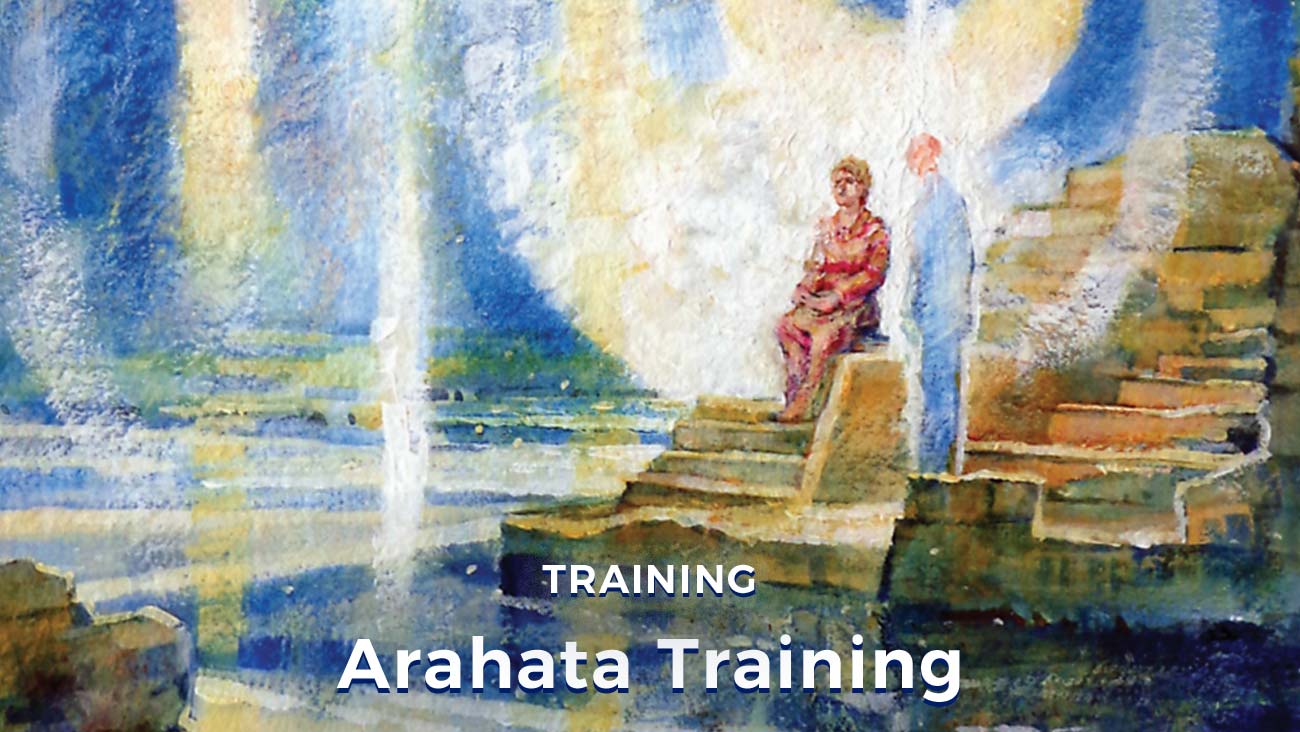 Chela Training: Arahata Training